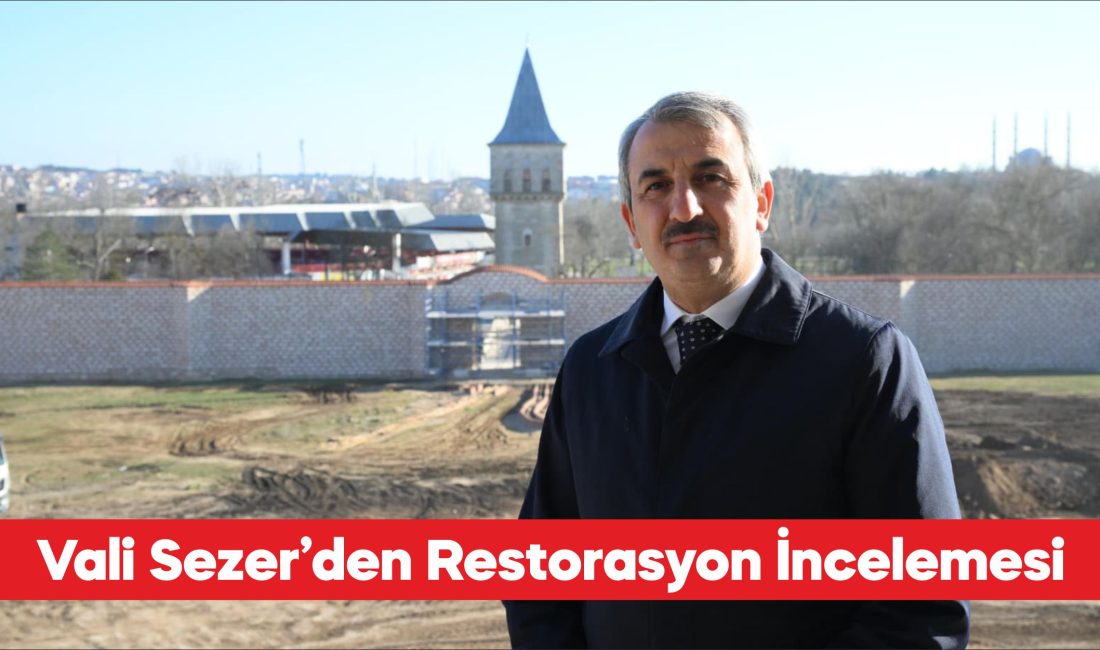 Edirne Valisi Yunus Sezer, Edirne Sarayı’nda yürütülen ihya çalışmalarını inceledi.