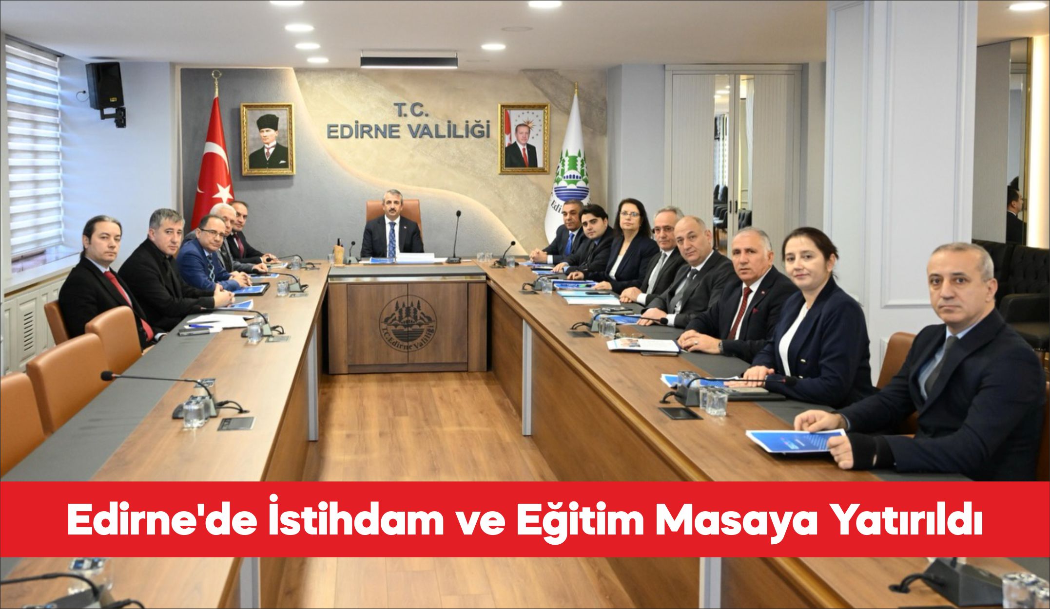 Edirne’de İl İstihdam ve Mesleki Eğitim Kurulu Toplantısı düzenlendi. Valilikten