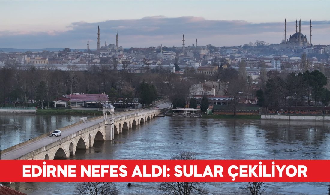 Meriç Nehri için “kırmızı” uyarı seviyesi “turuncu”ya indirildi Edirne’de taşkına