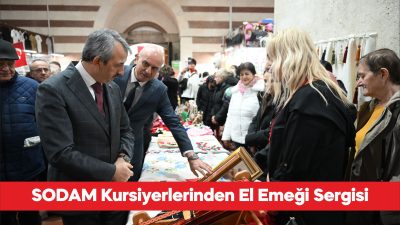 Edirne’de Sosyal Dayanışma Merkezleri (SODAM) kursiyerlerince hazırlanan el emeği ürünler