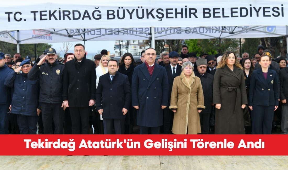 Büyük Önder Gazi Mustafa Kemal Atatürk’ün Tekirdağ’a gelişinin 111. yıl