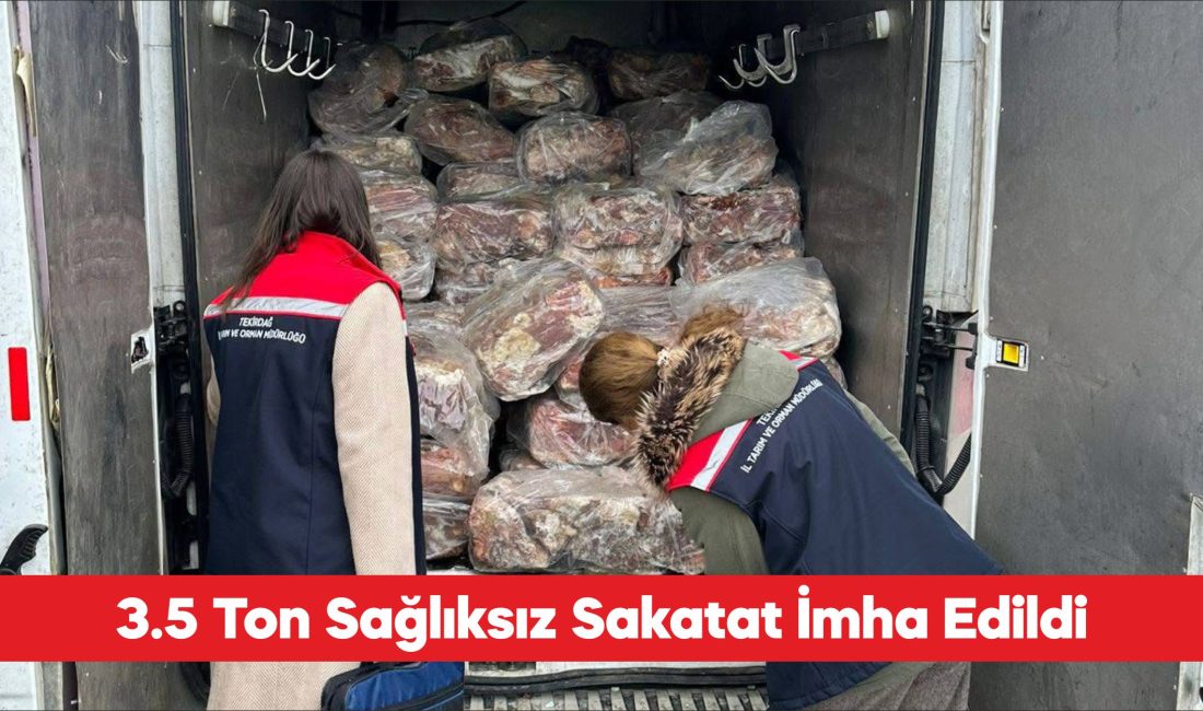 Tekirdağ’ın Ergene ilçesinde sağlık koşullarına uygun olmayan 3 bin 500