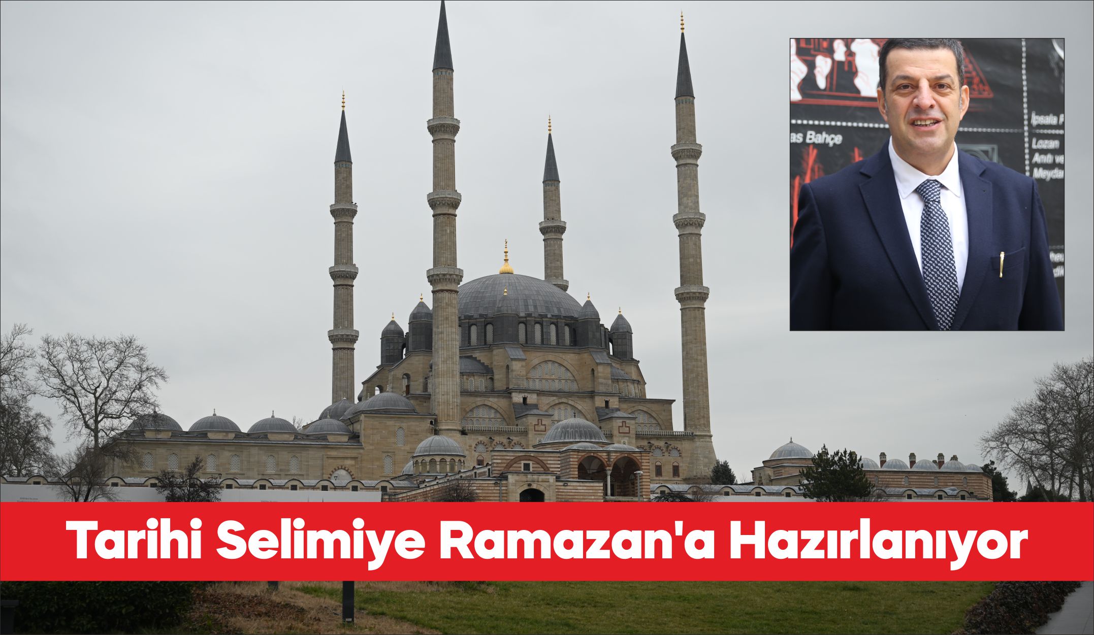 Edirne İl Kültür ve Turizm Müdürü Kemal Soytürk, Selimiye Camisi’nde