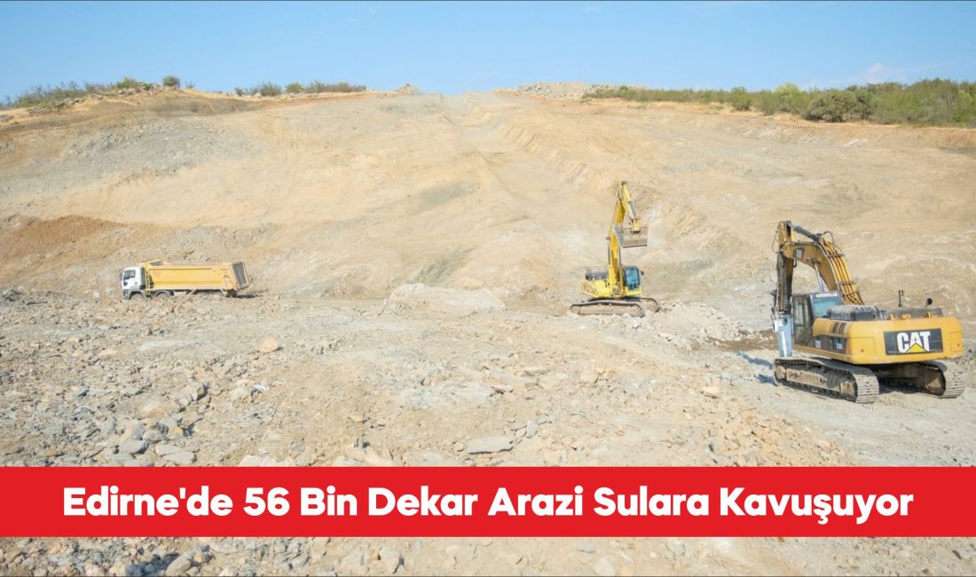 Edirne’de binlerce dekar tarım arazisini