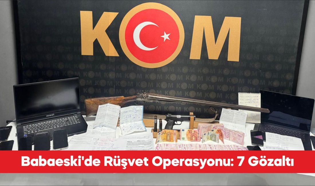 Kırklareli’nin Babaeski ilçesinde “rüşvet”, “irtikap” ve “kişisel verileri hukuka aykırı