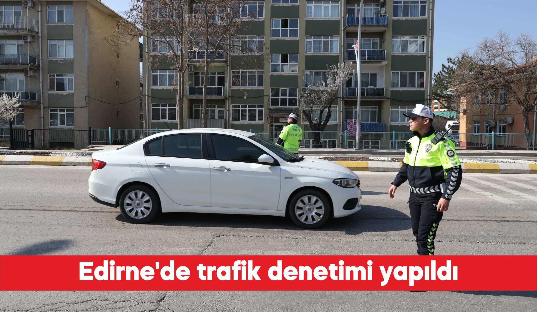 Edirne’de polis ekiplerince trafik denetimi gerçekleştirildi. Edirne Emniyet Müdürlüğü Trafik