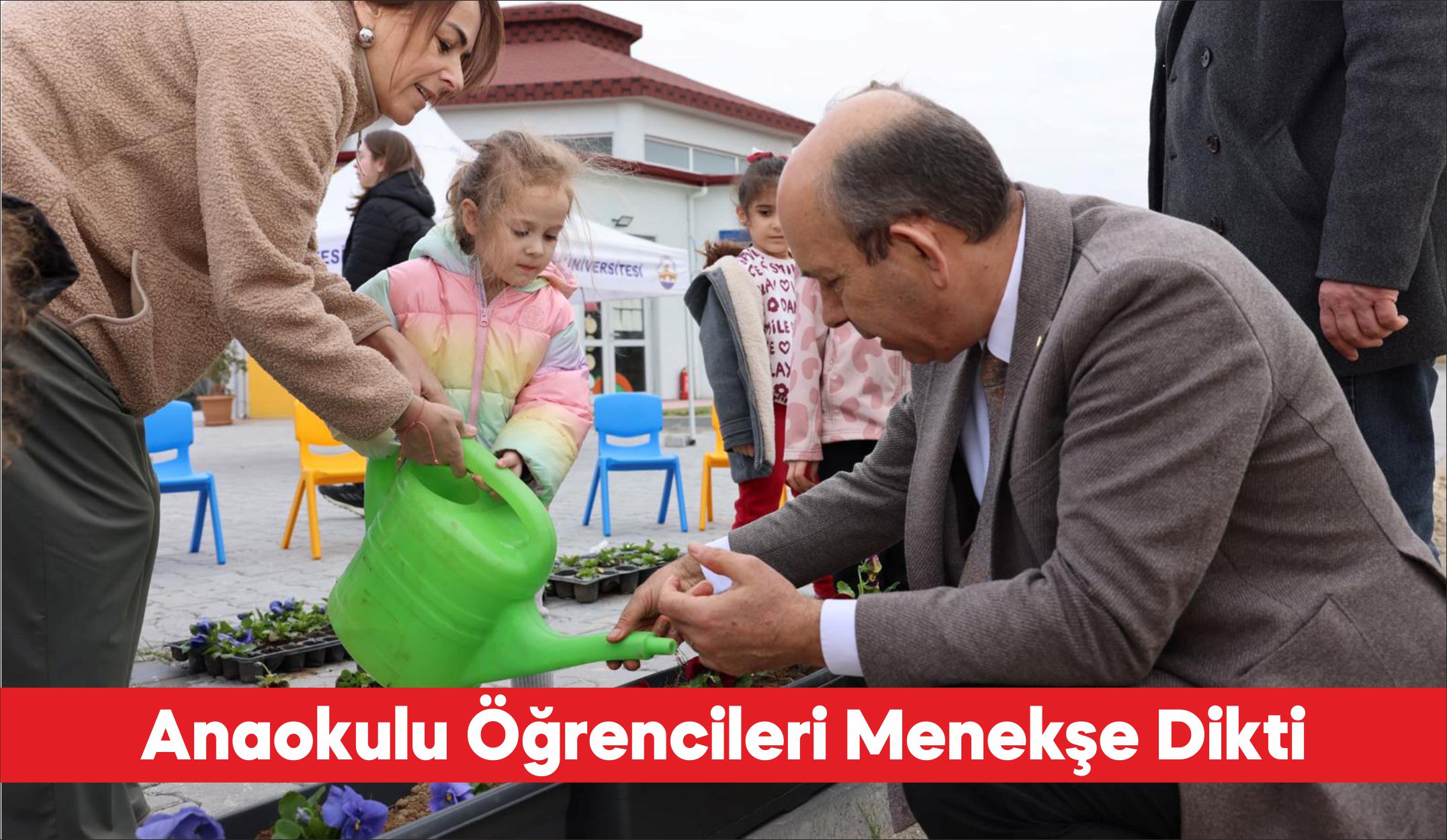 Trakya Üniversitesi Zeynep-Mustafa Taş Uygulama Anaokulunun öğrencileri “Doğaya Bir Çiçek