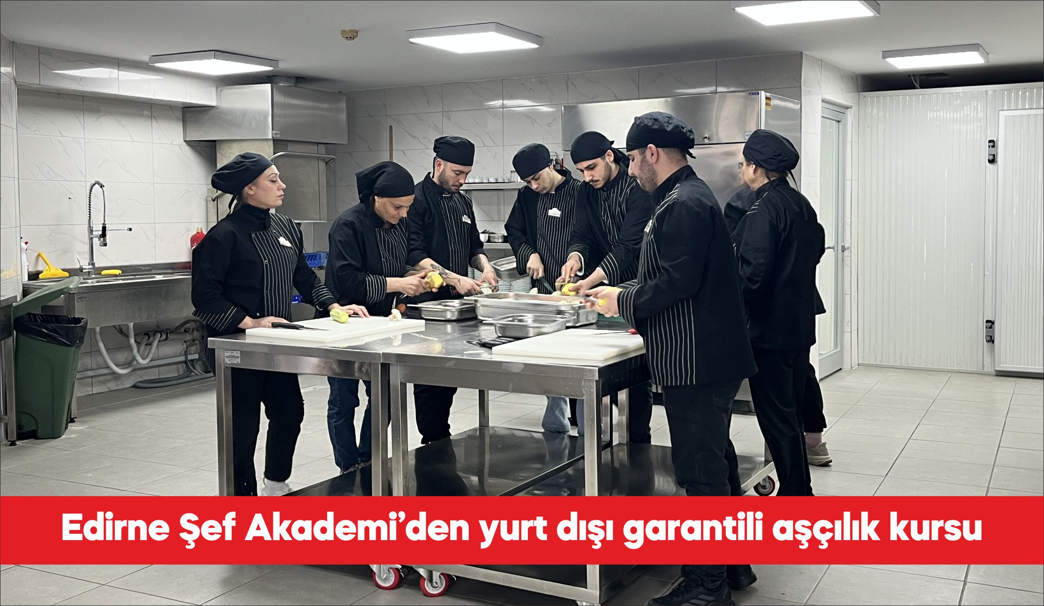 Edirne’de gastronomi alanında nitelikli iş gücü yetiştirmek amacıyla yürütülen Edirne