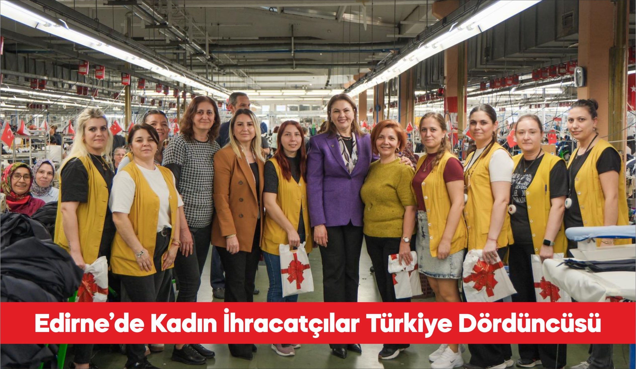 AK Parti Edirne İl Başkanı Belgin İba, kadın çalışanların ihracata