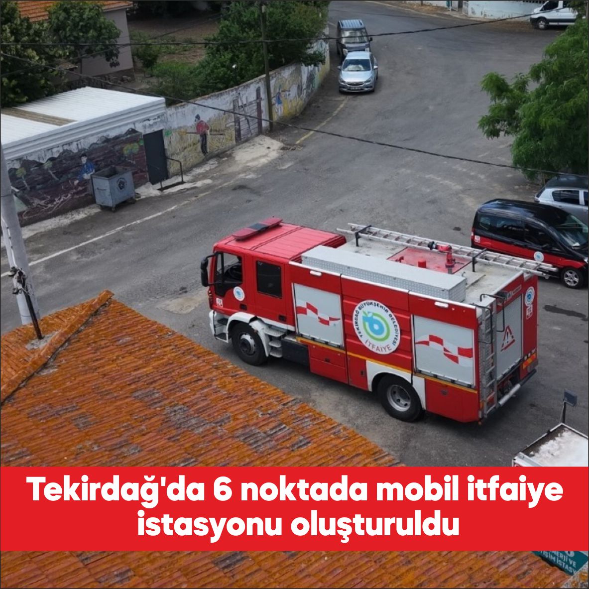 Tekirdağ Büyükşehir Belediyesi, yaz aylarında artan yangın riskine karşı kentin