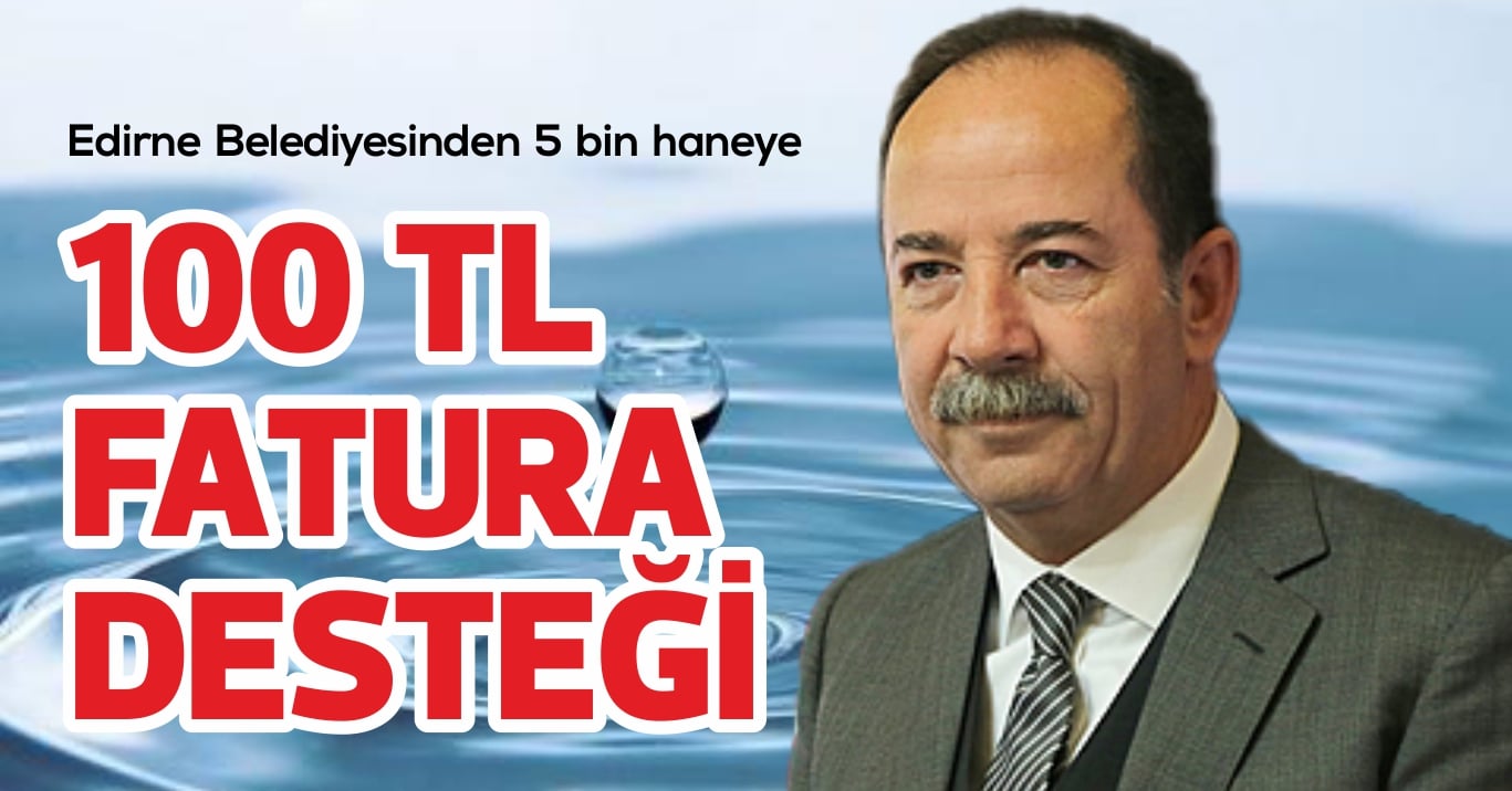 Edirne Belediyesinden 5 bin haneye 100 TL FATURA DESTEĞİ Edirne’nin Kıyık caddesinde gerçekleştirilen Halk ekmek satış noktası açılışında dar