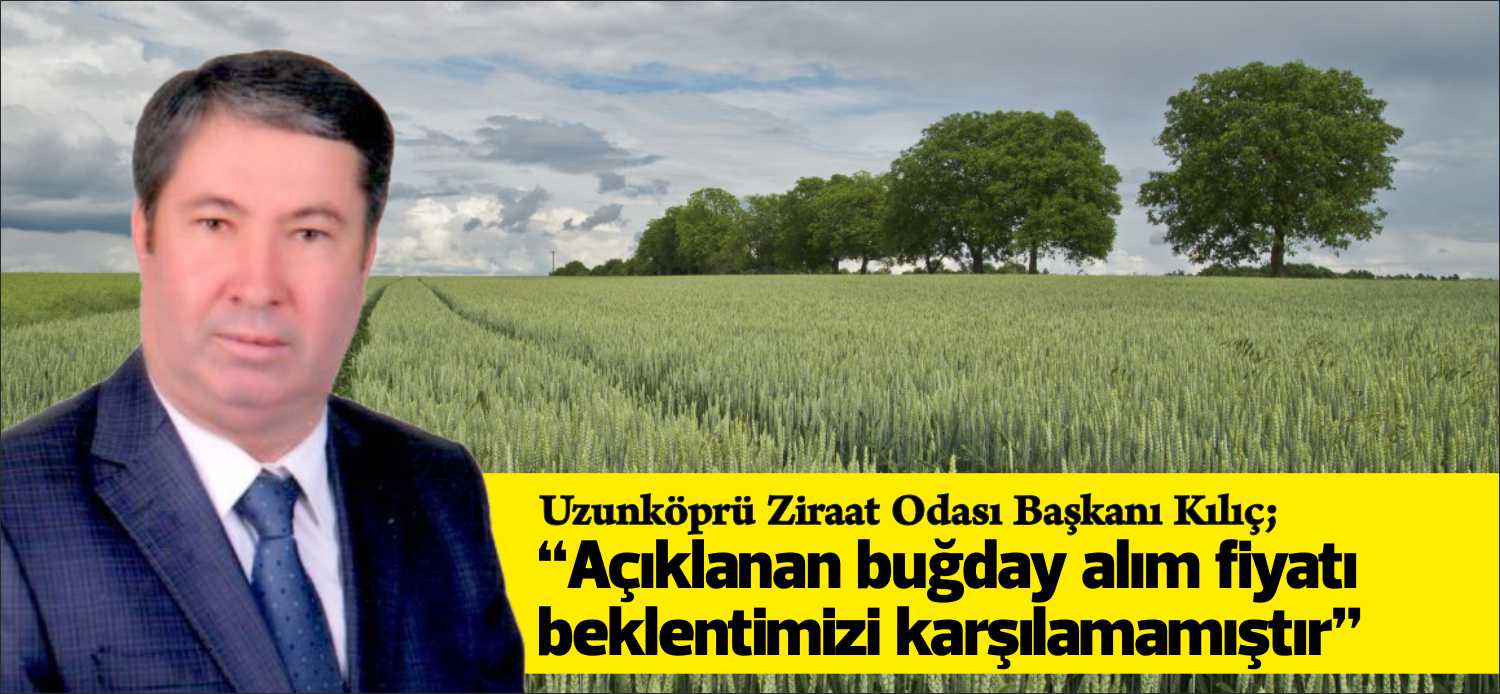 Uzunköprü Ziraat Odası Başkanı Yıldız Kılıç , Cumhurbaşkanı Recep Tayyip