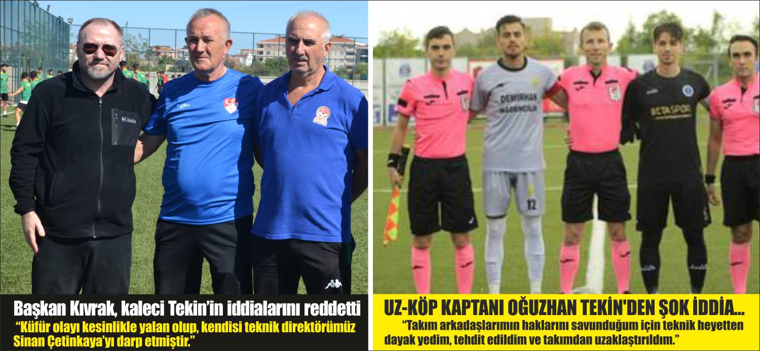 Takım kaptanı Oğuzhan Tekin; “Takım arkadaşlarımın haklarını savunduğum için teknik
