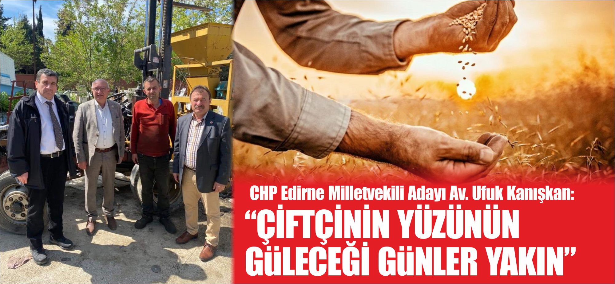 CHP (Cumhuriyet Halk Partisi) 28. Dönem Edirne Milletvekili adayı Av.
