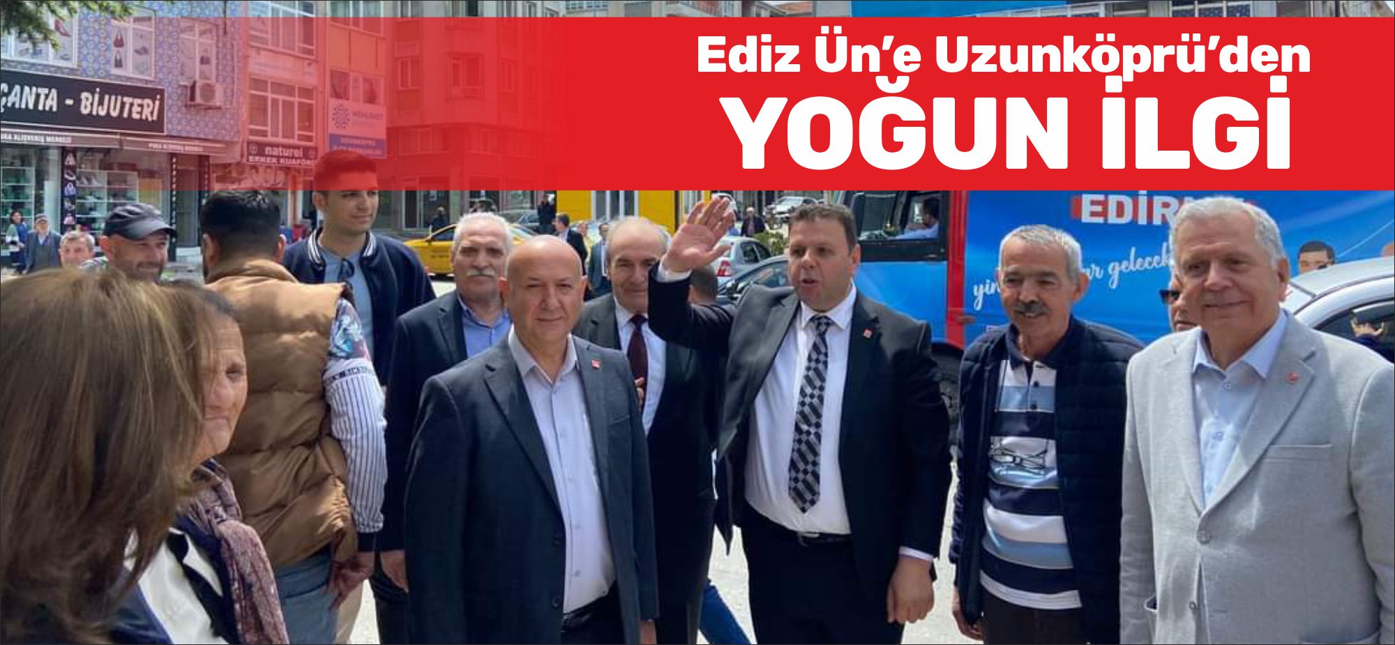 CHP 28. Dönem Edirne Milletvekili adayı Ediz Ün, seçime sayılı