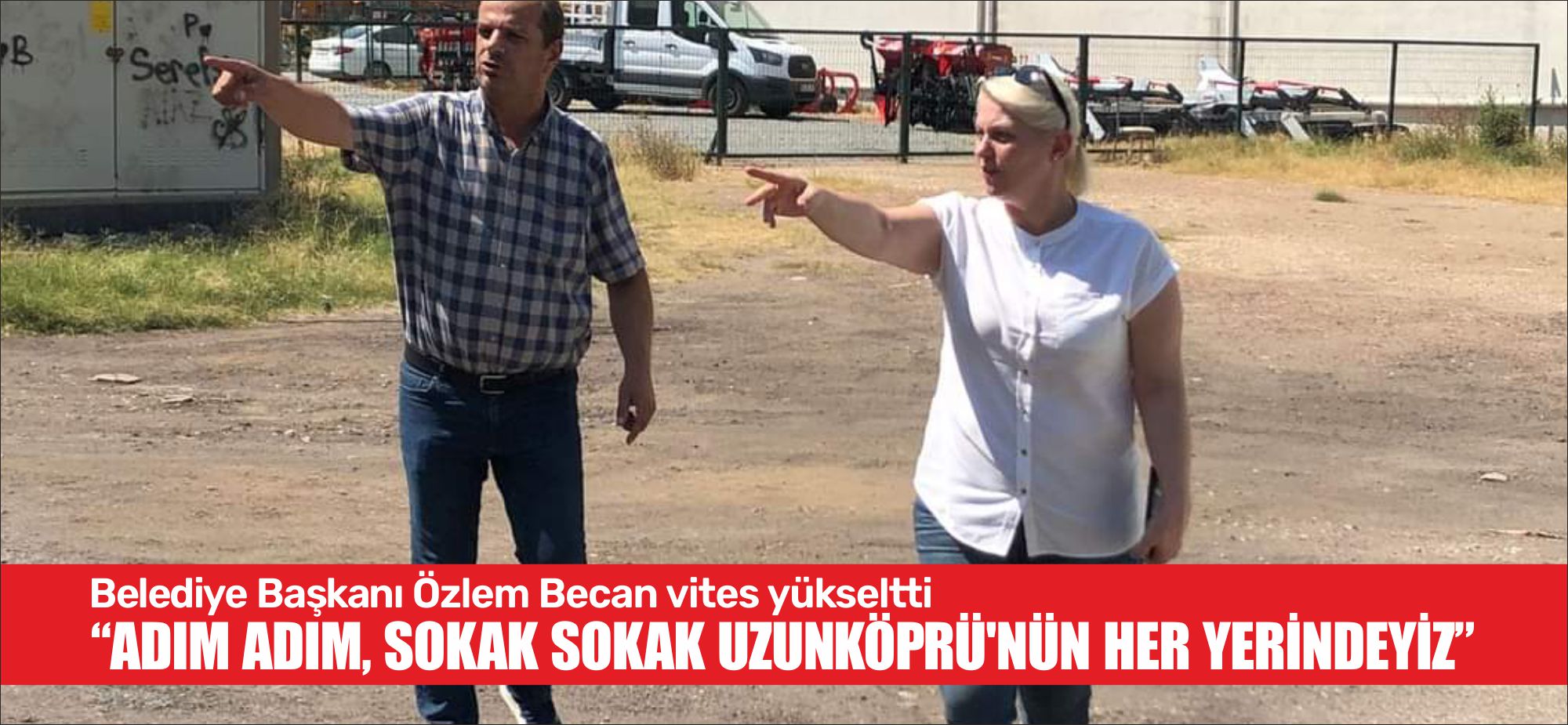 Uzunköprü Belediye Başkanı Özlem Becan, yerel seçimlere 8 ay kala