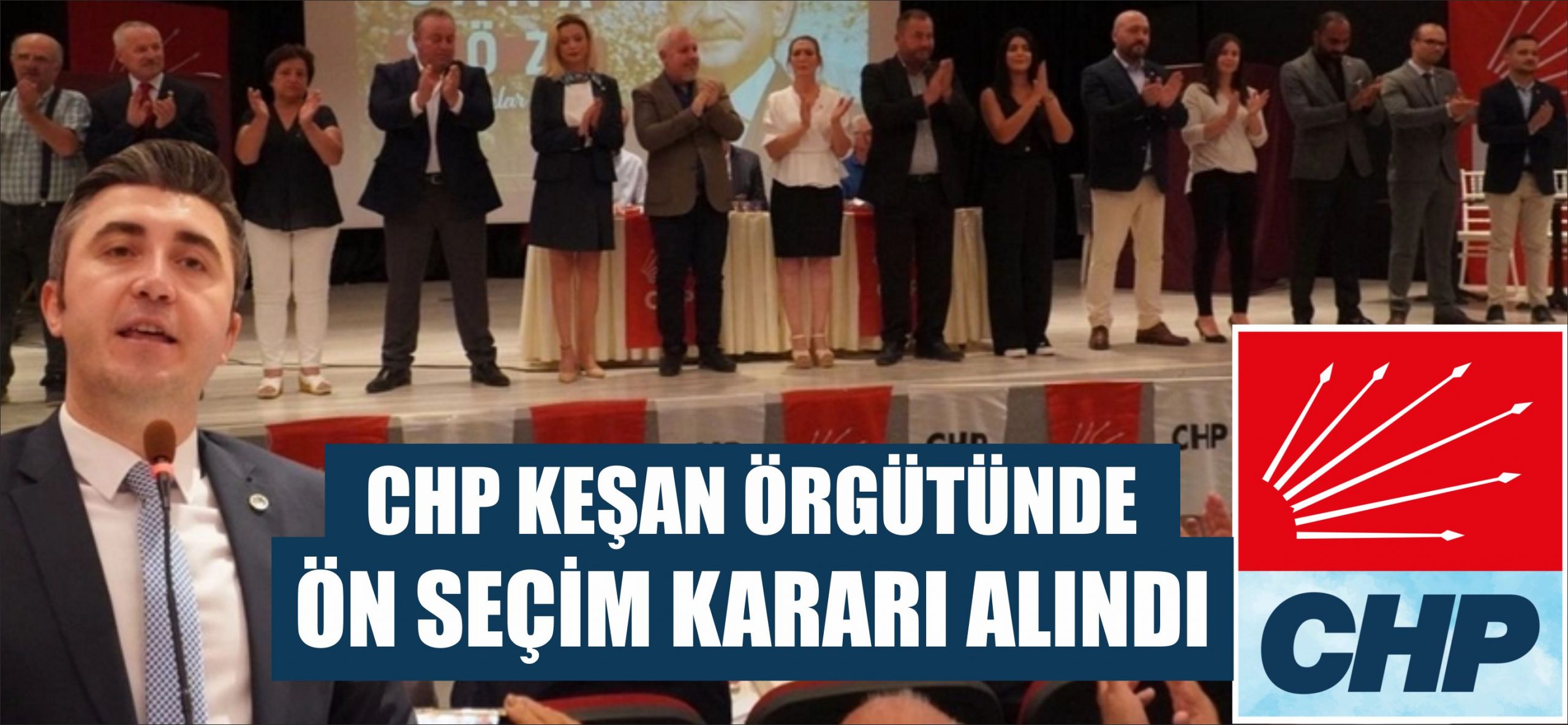 CHP Keşan İlçe başkanı Anıl Çakır;  “Sadece belediye başkan adayı
