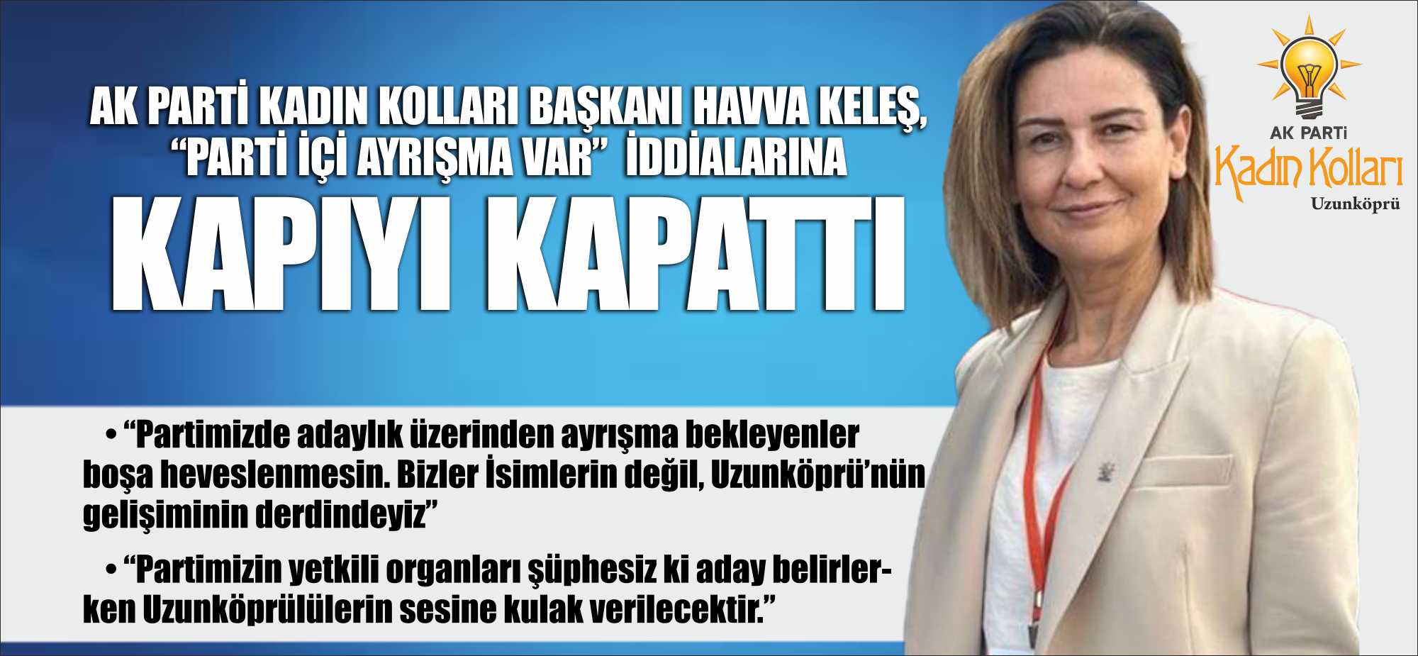 “Partimizde adaylık üzerinden ayrışma bekleyenler boşa heveslenmesin. Bizler İsimlerin değil,