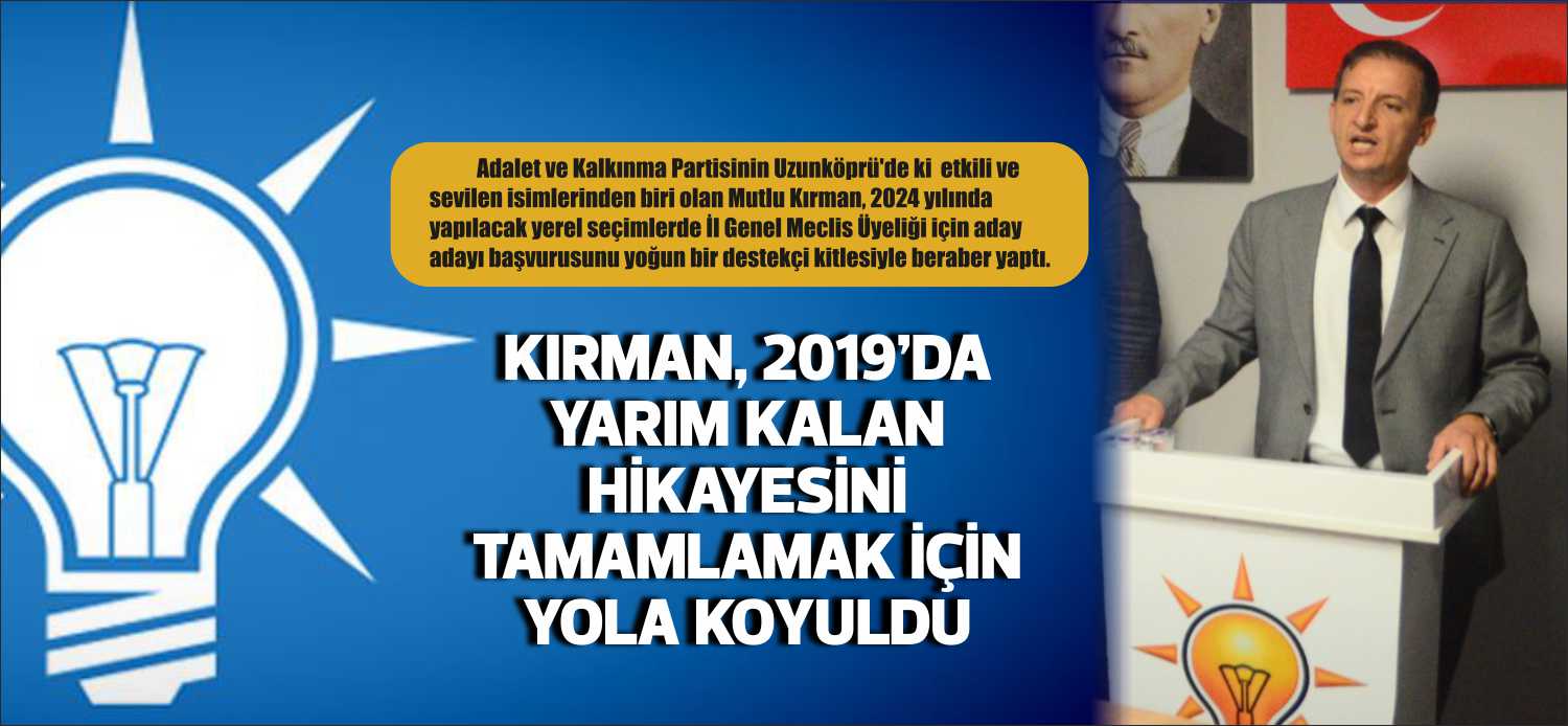 Adalet ve Kalkınma Partisinin Uzunköprü’de ki  etkili ve sevilen isimlerinden
