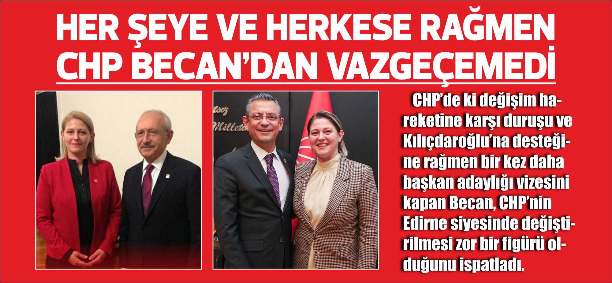 CHP’de ki değişim hareketine karşı duruşu ve Kılıçdaroğlu’na desteğine rağmen