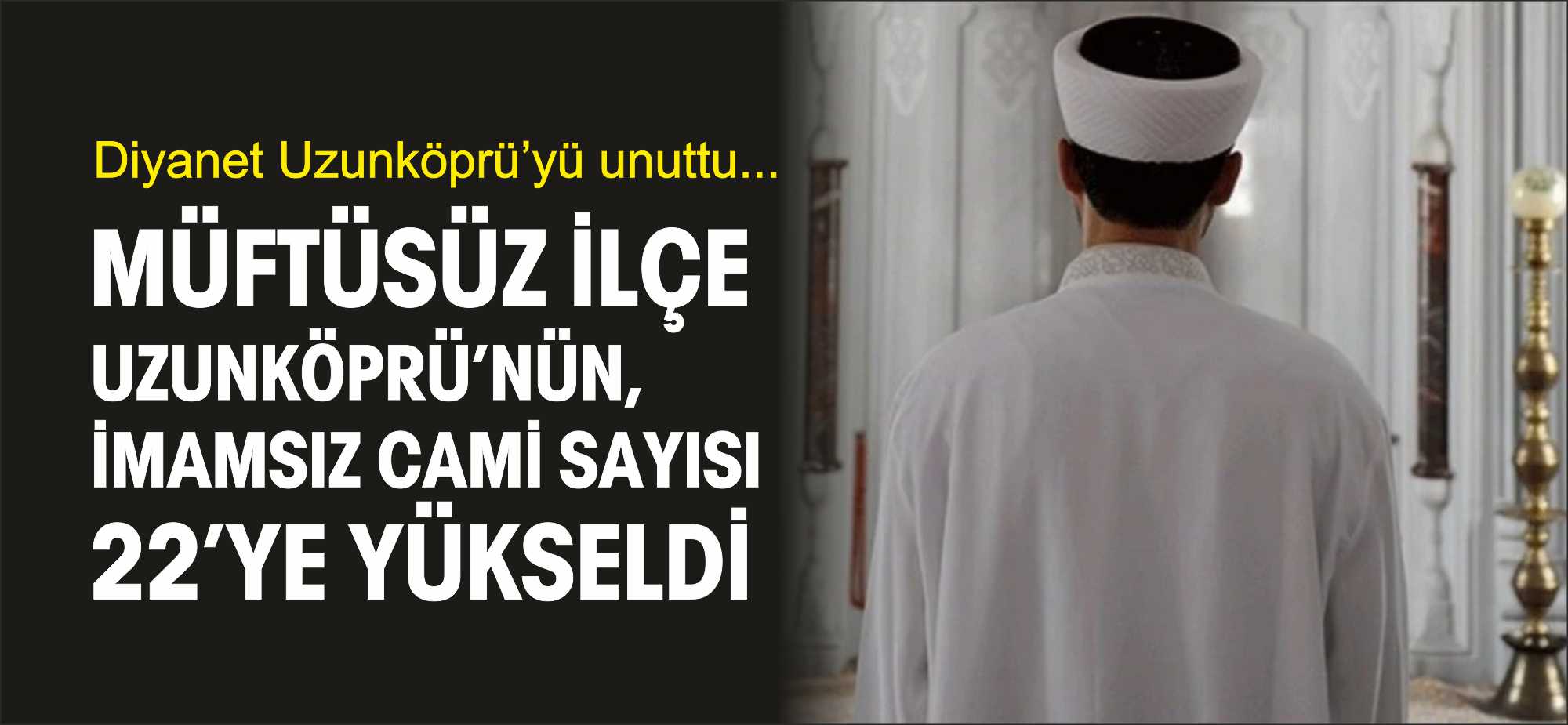 Özellikle Ramzan aylarında şikayet konusu haline gelen  Uzunköprü camilerinde ki
