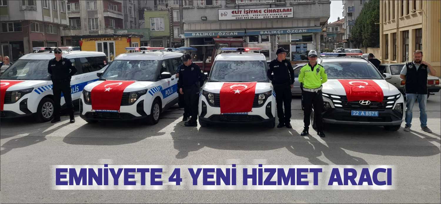 EMNİYETE 4 YENİ HİZMET ARACI Edirne’yi “Huzurun Kenti” yapma yolunda İçişleri Bakanlığı tarafından, Türk Polis