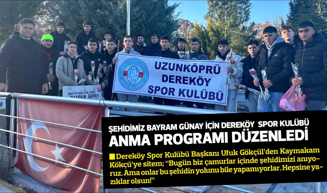 Dereköy Spor Kulübü Başkanı Ufuk Gökçül’den Kaymakam Kökçü’ye sitem; “Bugün