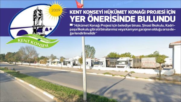 Uzunköprü Kent Konseyi,  yeni Hükümet Konağı’nın  yıkılan Ergene Otelin bulunduğu