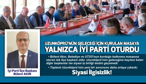 Bülent Akın, Belediye ve UTSO'nun kurduğu kalkınma masasına oturan tek