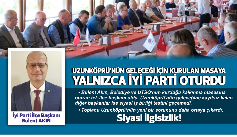 Bülent Akın, Belediye ve UTSO'nun kurduğu kalkınma masasına oturan tek