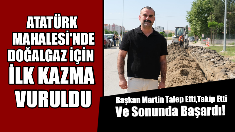 Başkan Martin Talep Etti,Takip Etti ve Sonunda Başardı! 