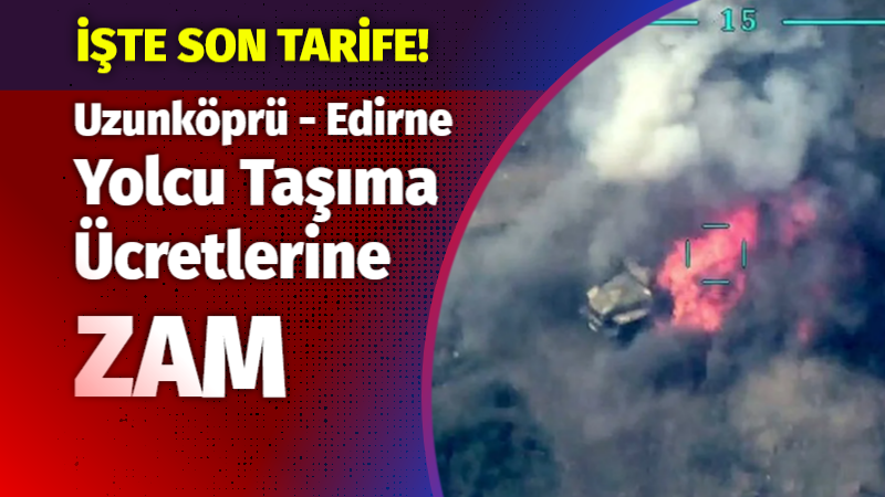 Akaryakıt fiyatlarındaki artışın ardından Uzunköprü’de yolcu taşıma ücretlerine zam geldi.