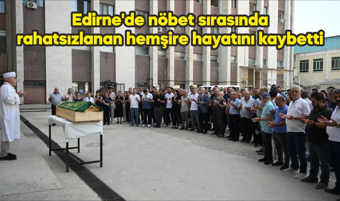 Trakya Üniversitesi Tıp Fakültesi Hastanesi acil servisinde görevli hemşire Özge