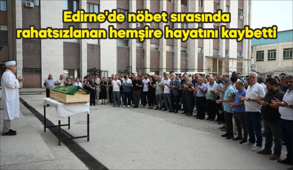 Trakya Üniversitesi Tıp Fakültesi Hastanesi acil servisinde görevli hemşire Özge