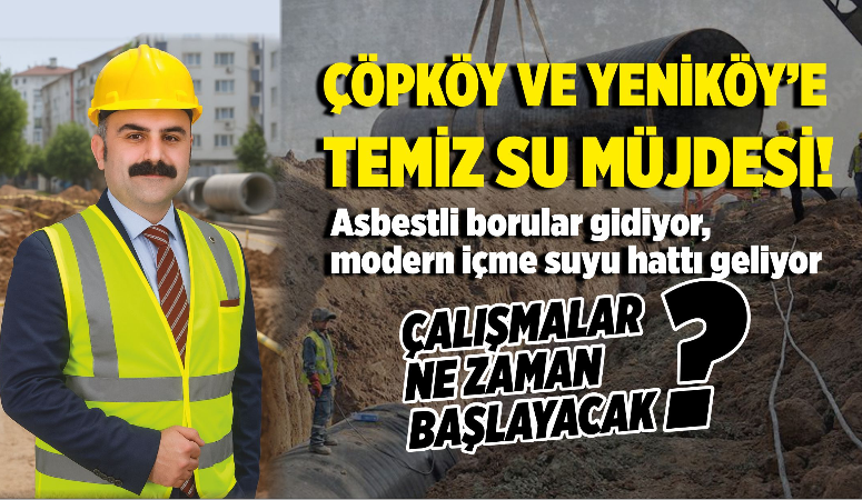 Çağ Dışı Kalan Asbestli Borular Gidiyor, Modern İçme Suyu Hattı