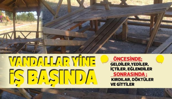Öncesinde; geldiler, yediler içtiler, eğlendiler.. Sonrasında ise; kırdılar döktüler ve