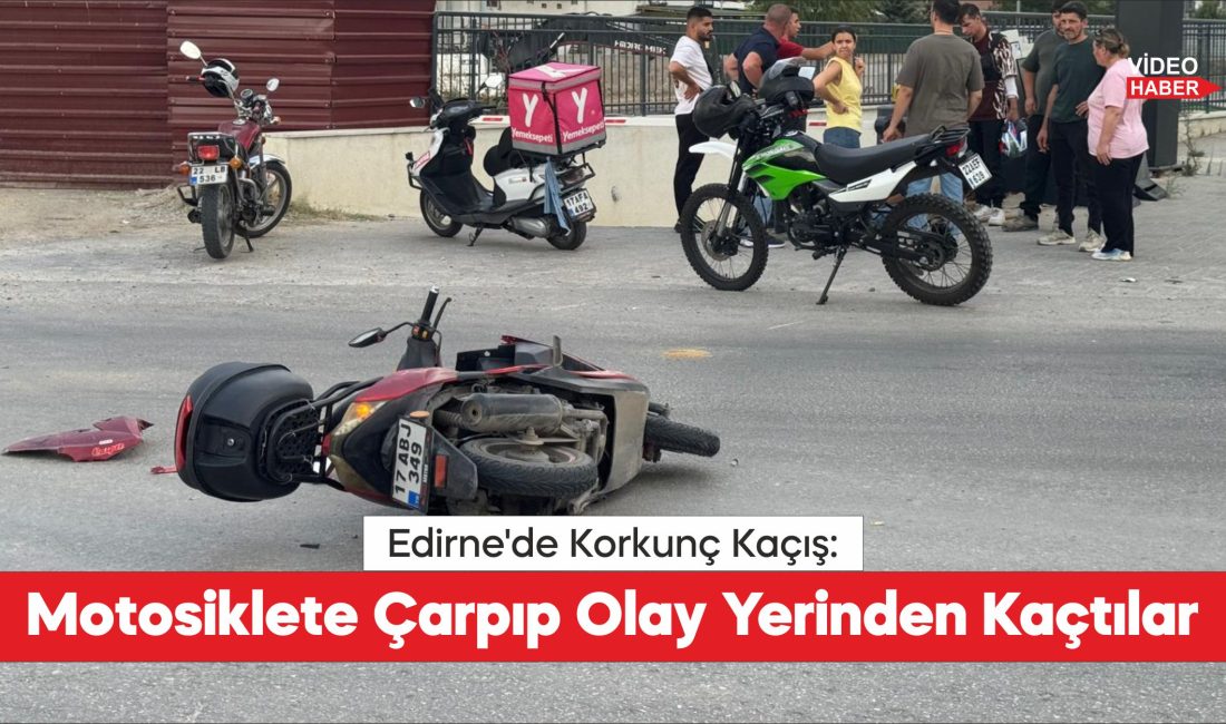 Edirne'de motosiklete çarpan otomobilin sürücüsü ve yolcu araçlarını bırakıp kaçtı.