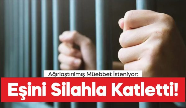 Çanakkale'de boşanma aşamasındaki eşini silahla vurarak öldürdüğü gerekçesiyle tutuklanan sanık