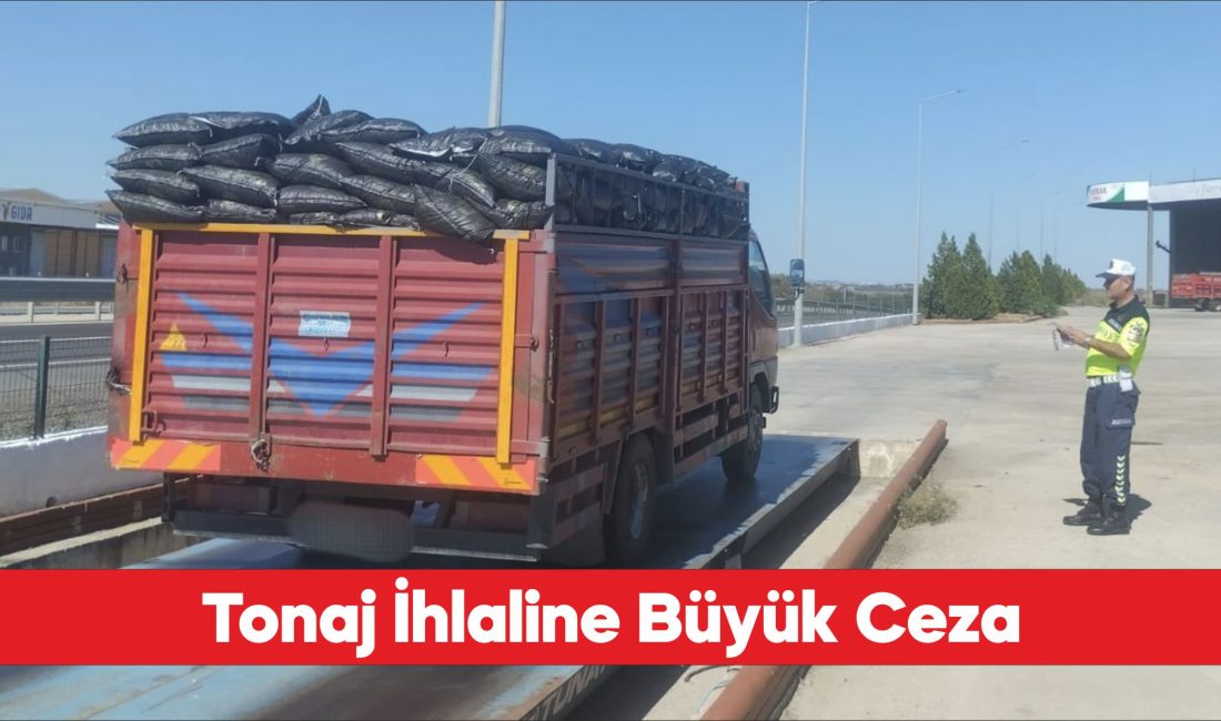 Yük sınırını aştığı belirlenen sürücüye 51 bin 26 lira ceza