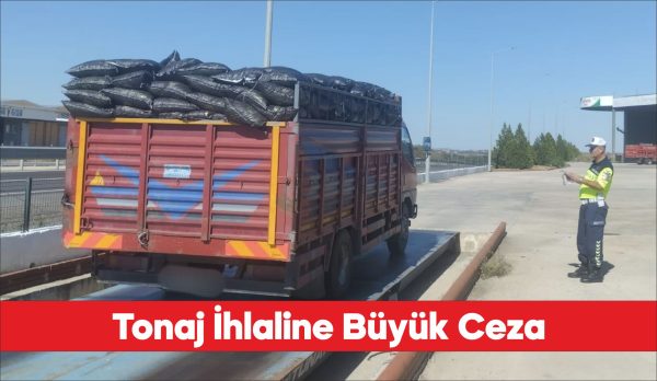 Yük sınırını aştığı belirlenen sürücüye 51 bin 26 lira ceza