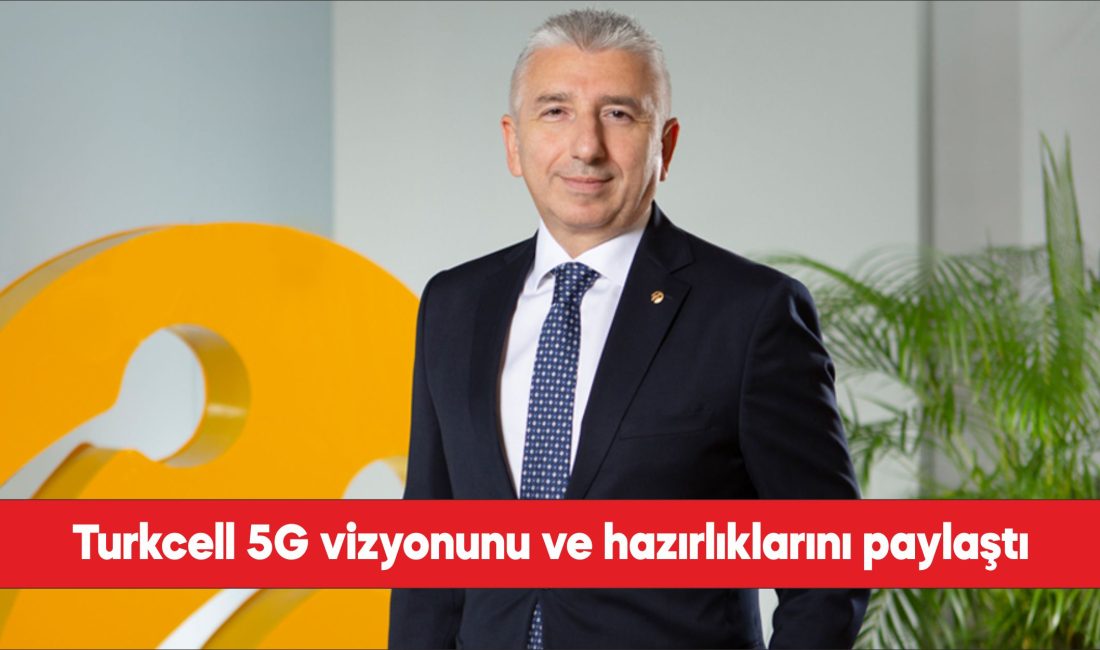 Turkcell Pazarlamadan Sorumlu Genel Müdür Yardımcısı Murat Akgüç: "Turkcell olarak