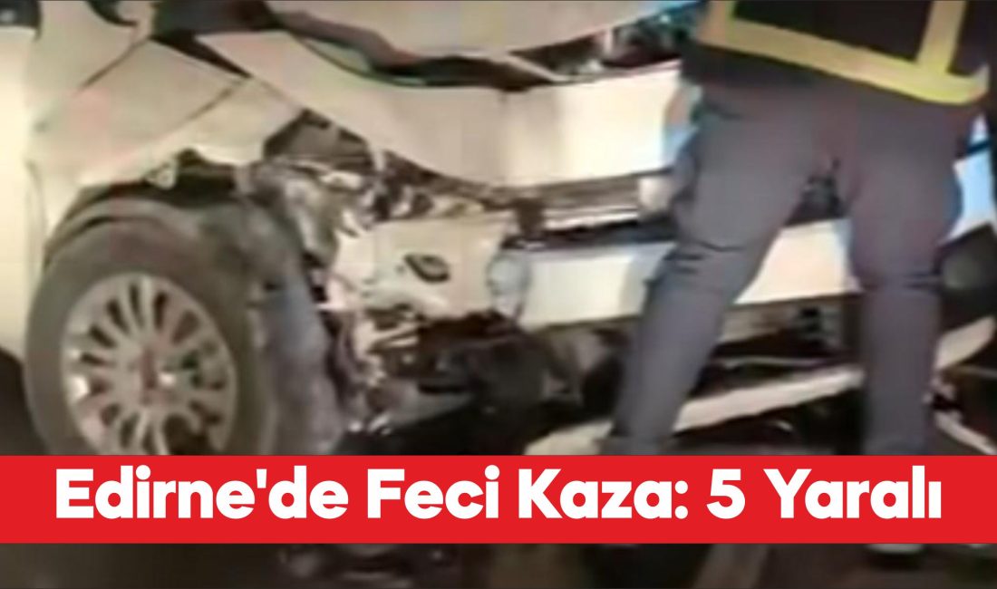Keşan ilçesinde iki otomobilin çarpıştığı kazada 5 kişi yaralandı