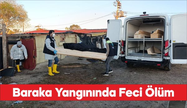 Tekirdağ’da barakada çıkan yangında bir kadın hayatını kaybetti.