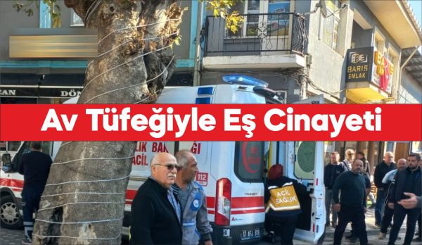 Çanakkale'de eşi tarafından av tüfeğiyle vurulan kadın öldü.