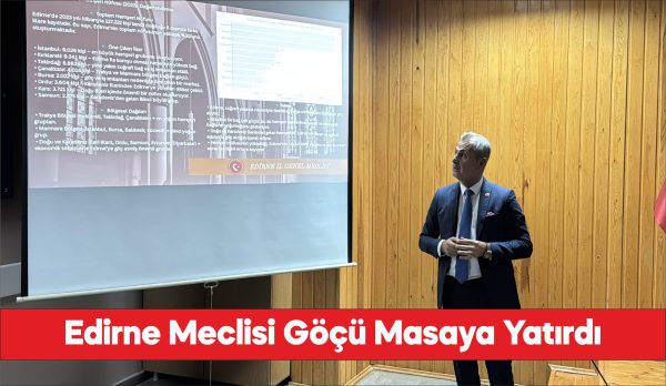 Edirne İl Genel Meclisinde köyden kente göç tartışıldı