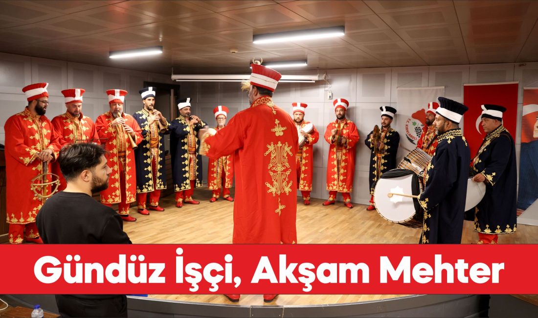 Kırklareli'nde belediye işçileri mesai sonrası mehteran oluyor.