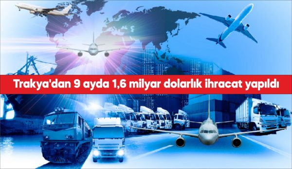 Kırklareli, Edirne ve Tekirdağ'ın 2024'te 1 milyar 664 milyon 74