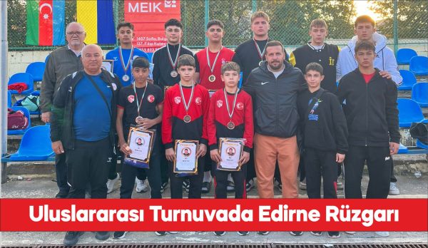 Edirneli güreşçiler, Bulgaristan'daki turnuvadan madalyalarla döndü.