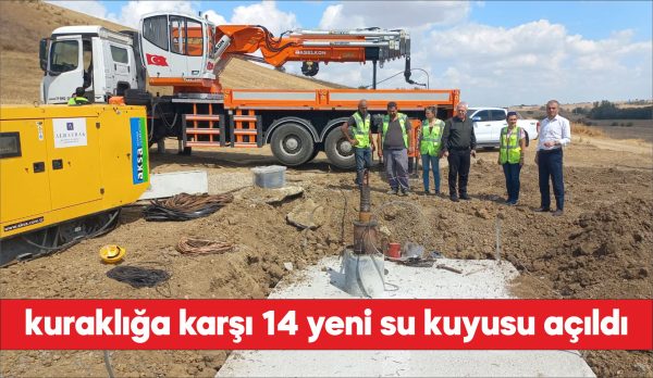 TESKİ Genel Müdürü Mehmet Ali Şişmanlar: "15'inci kuyu açımı devam