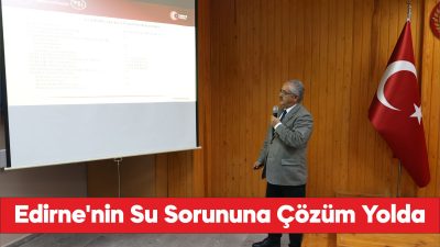 Edirne'ye Süloğlu Barajı'ndan su sağlayacak ishale hattı yılbaşına kadar tamamlanacak.